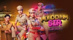 Maddam Sir is an Indian Sab Tv Serial.