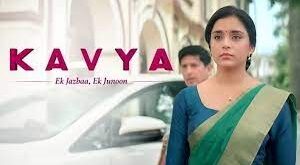 Kavya Ek Jazba Ek Junoon is an Indian Sony Tv Serial.
